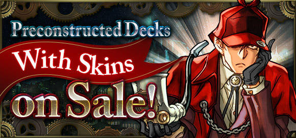 Preconstructed Decks Available!