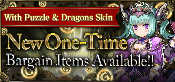 New One-Time Bargain Gold item with Puzzle & Dragons Skin Pack!
